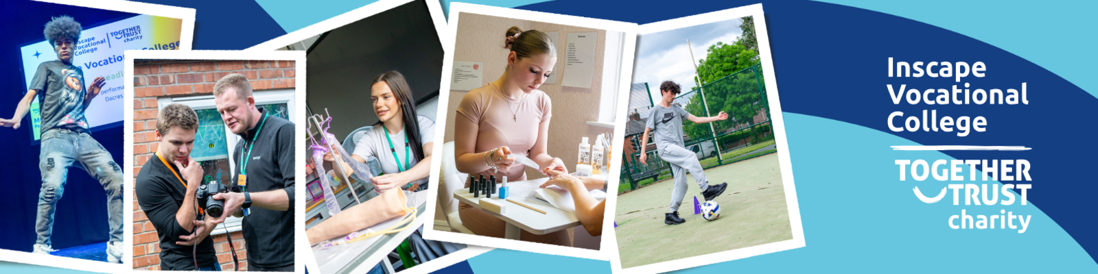 Collage of images: a student dancing on a stage, a student inspecting a photo camera next to a staff member, a staff member demonstrating how a IV bag works, a student doing a manicure on a client, and a student playing doing an obstacle course with a football.