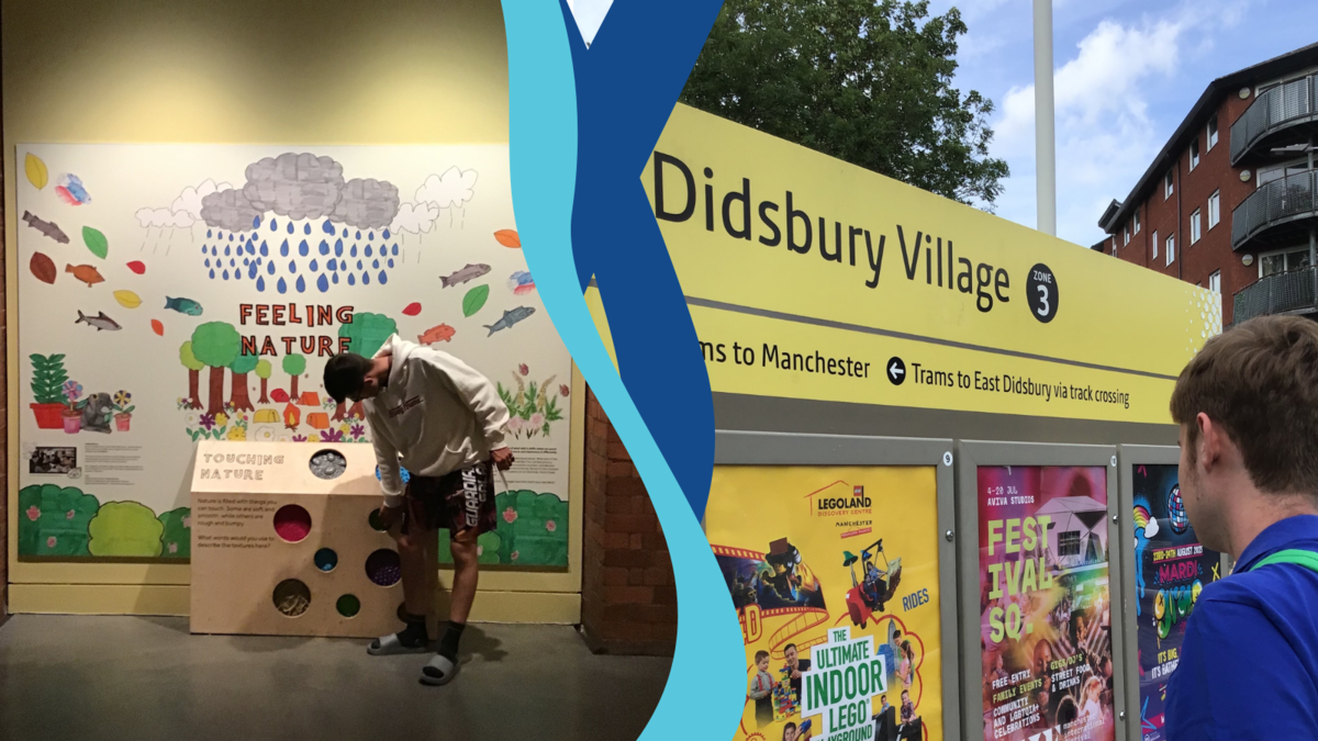 A collage of 2 images: on the left is a student interacting with an exhibit called 'Feeling nature' where he has to touch textures inspired by nature. In the photo on the right is a student looking at a tram sign that reads 'didsbury village' 
