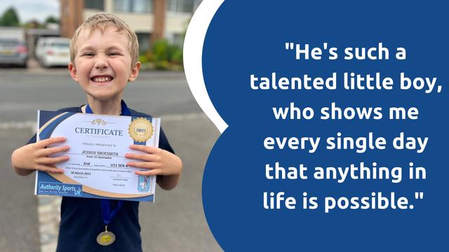 On the left, Jensen smiling widely while holding his certificate and on the right, a quote from Jensen's mum that reads "He's such a talented little boy, who shows me every single day that anything in life is possible."